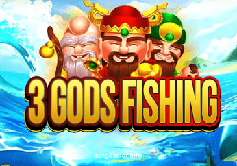 3 Gods Fishing king88